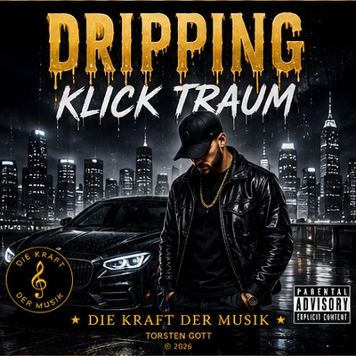 Dripping Klick Traum