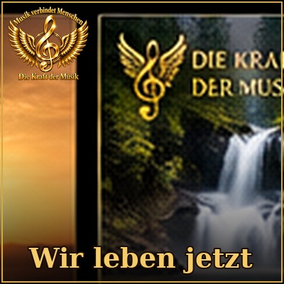 Wir leben jetzt